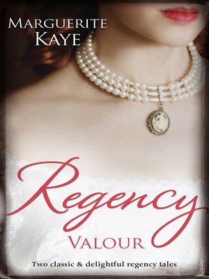 cover image of Regency Valour/The Soldier's Dark Secret/The Soldier's Rebel Lover